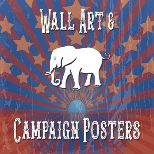 Wall Art - Campaign Posters (R)